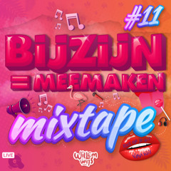 BijZijn Is MeeMaken Live Dj Set #11