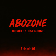 ABOZONE - Episode 01
