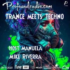 Trance Meets Techno @ Profound Radio 2023.01.24 2hrs (Techno)