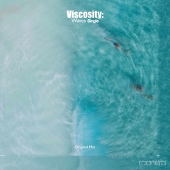 Viscosity: - Waves (Original Mix)