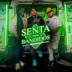 DJ Guuga, Biu do Piseiro, MC Myres - Senta Pros Bandido ( Video Clipe )