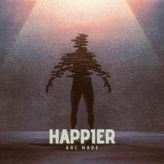Arc Nade - Happier