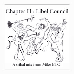 Chapter II: Libel Council