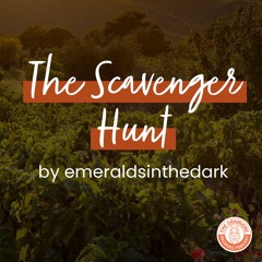 [Podfic] 'The Scavenger Hunt' by emeraldsinthedark | Chapters 48-49
