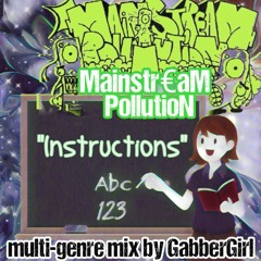 Instructions-Multi-genre Mainstream Pollution set