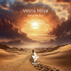 Vesna Moya - Bring The Sun