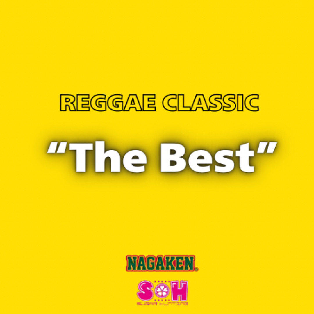 Stream NAGAKEN MIX JUN(REGGAE CLASSIC The Best) by NAGAKEN_SH