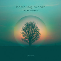 The Babbling Brook (Green Noise)