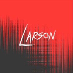 Larson Full Discography