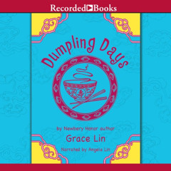 download PDF 📪 Dumpling Days by  Grace Lin,Angela Lin,Recorded Books  KINDLE PDF EBO