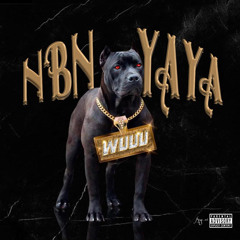 Nbn Yaya- Wuuu
