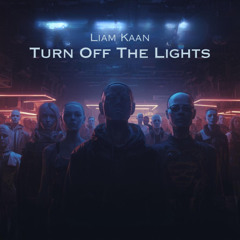Turn Off The Lights