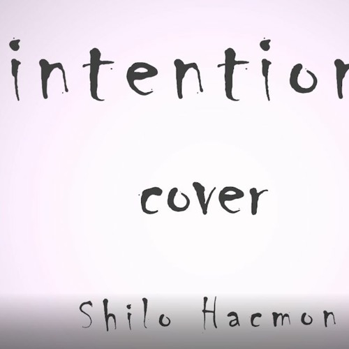 (Justin Bieber - Intentions ft. Quavo (Shilo Hacmon