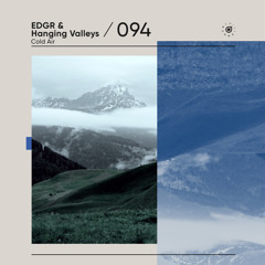 EDGR & Hanging Valleys - Cold Air