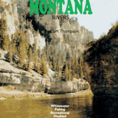 [Download] EPUB 💔 Floating & Recreation on Montana Rivers by  Curt Thompson [EPUB KI