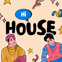Hi House