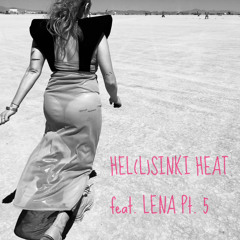 HEL(L)SINKI HEAT feat. LENA Pt. 5