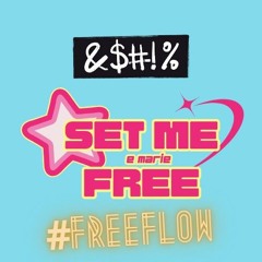SeT Me FREE.