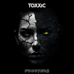 Fugutech - Toxxic