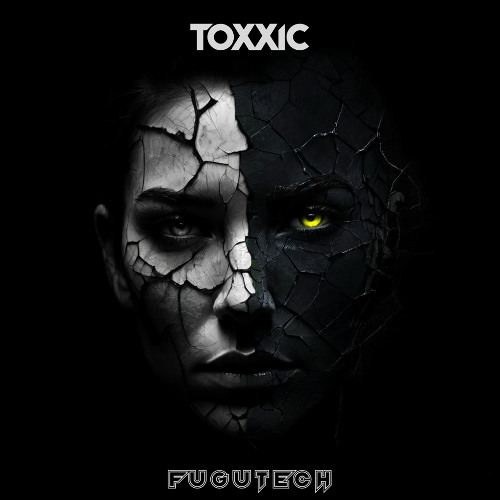 Fugutech - Toxxic