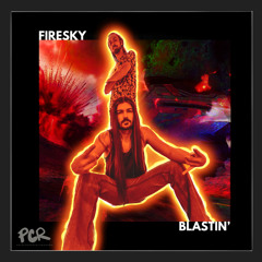 FireSky - Blastin' (Original Mix) Pre-Release Clip