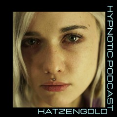 Hypnotic Podcast - Katzengold