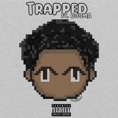 Trapped Feat. DOOMA