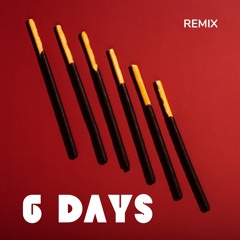 6 days (rmx)