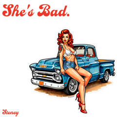 She's Bad.
