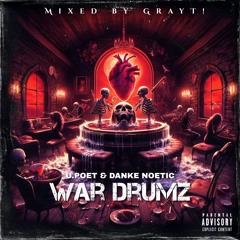 War Drumz Prod By Danke Noetic [Mixed by GrayT!] Mixtape