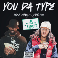 U da Type Featuring BabyTron
