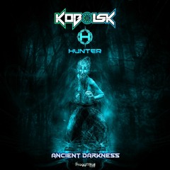 Kobolsk & Hunter - Ancient Darkness