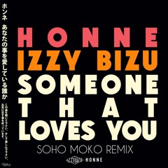 Izzy Bizu & Chris Martin - Someone Who Loves You (Soho Moko Remix)