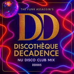 Nu Disco Club Mix - Discothèque Decadence DD005