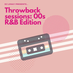 Best in 00s R&B by DJ LXNAY