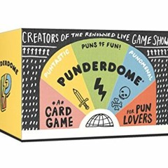 ACCESS [KINDLE PDF EBOOK EPUB] Punderdome: A Card Game for Pun Lovers by  Jo Fireston