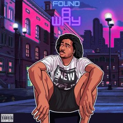 Found A Wayy