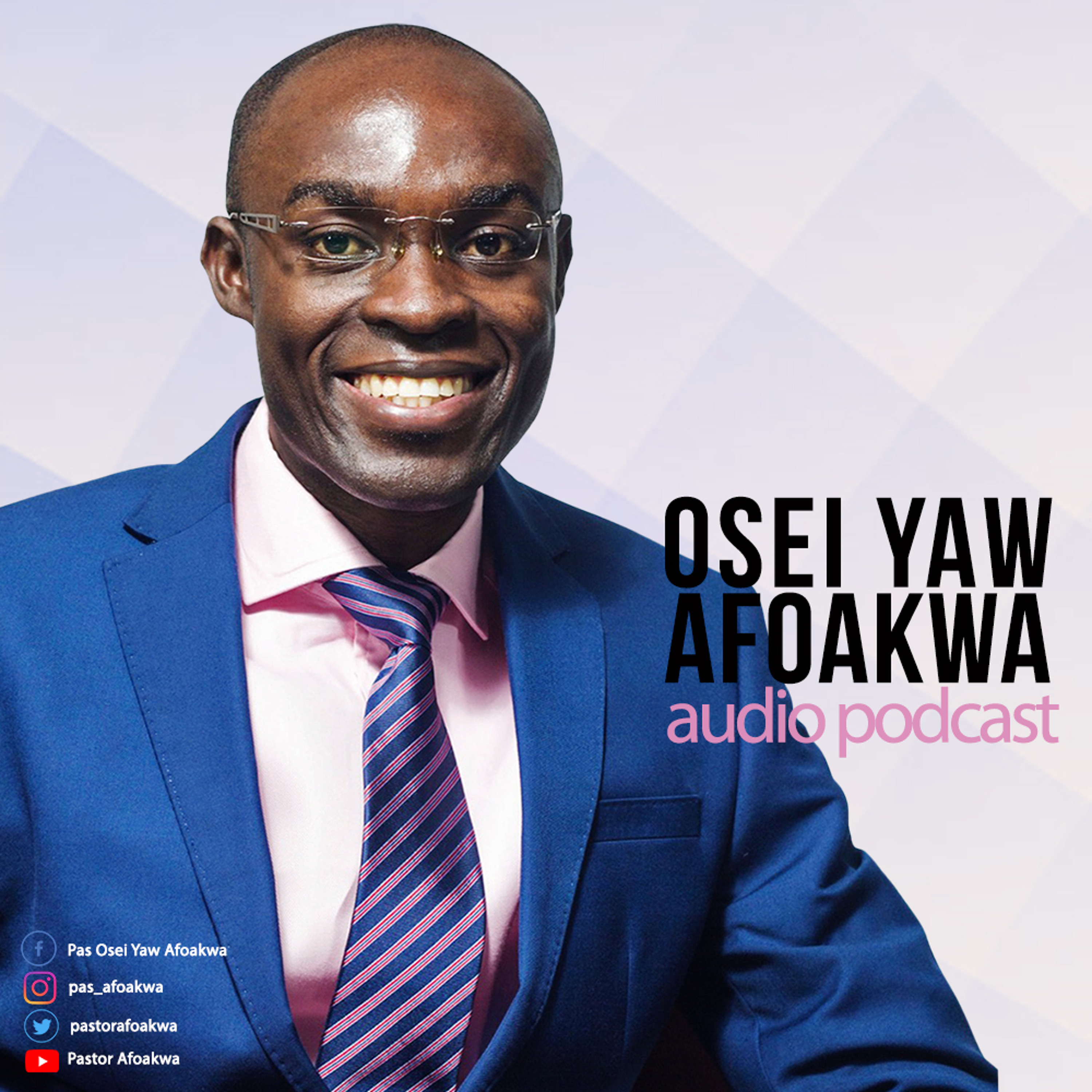 Paul Osei Yaw Afoakwa Audio Podcast