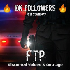 Distorted Voices & Outrage - FTP (bootleg)
