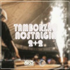 SÓ TAMBORZÃO NOSTALGIA 2+2 (( DJ VITOR LUCAS )) ANTARES E RODO