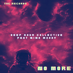 Deep sour collective feat Nina moody - No more - original mix