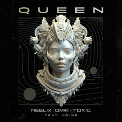 Queen (feat. No/Me)