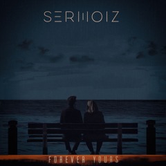 Sermoiz - Forever Yours