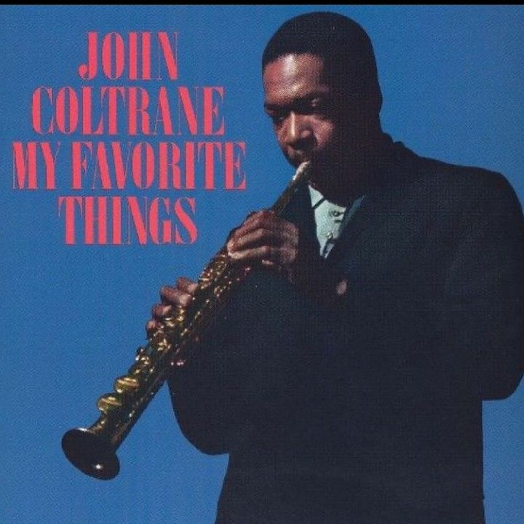 Stream John Coltrane - My Favorite Things (1961) (Full Album) by
