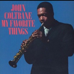 John Coltrane - My Favorite Things (1961) (Full Album)