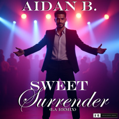 Sweet Surrender (LA Remix)