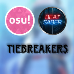 Rhythm Game Tiebreakers (osu!, Beat Saber, ADOFAI)