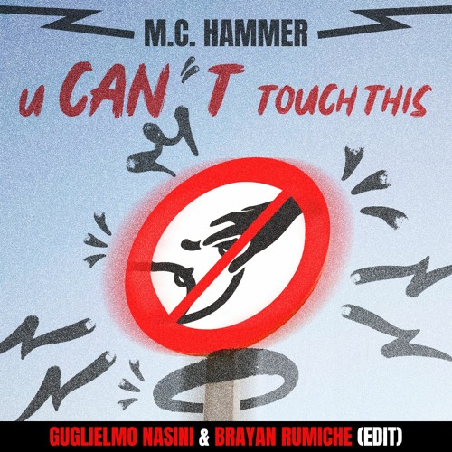 Stream M.C. Hammer - U Can't Touch This (Guglielmo Nasini & Brayan Rumiche  Edit) [Extended Mix] _FREE DL_ by Guglielmo Nasini | Listen online for free  on SoundCloud