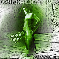 No, No, No (Sndwch Cut)