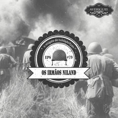 #79 - Os Irmãos Niland